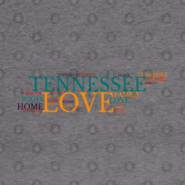 Tennessee Home, Love, Roots and Family Map by maro_00